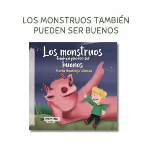 Los monstruos también pueden ser buenos